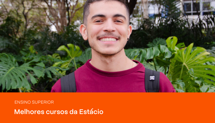 Saiba quais são os melhores cursos da Estácio