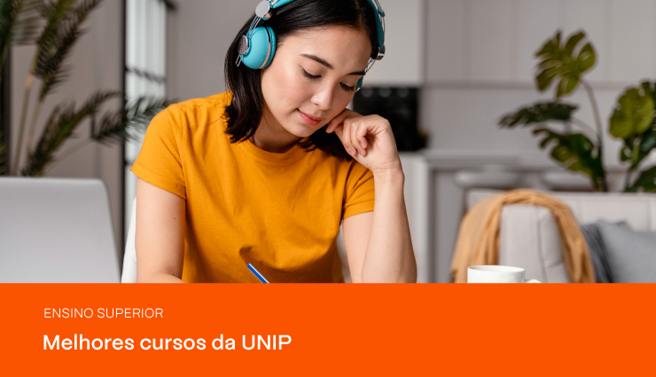 Saiba quais são os melhores cursos da UNIP