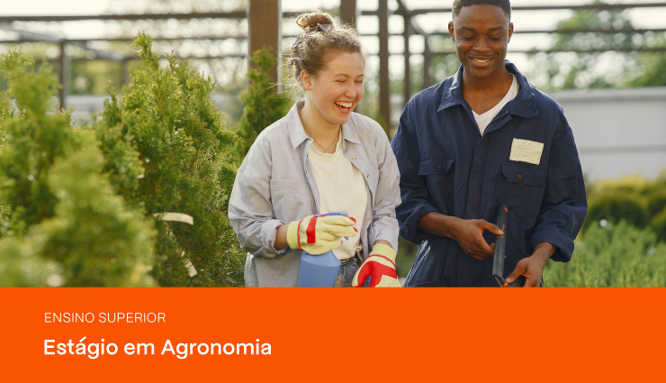 Estágio em Agronomia: tudo o que você precisa saber