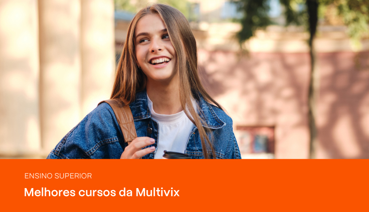 Saiba quais são os melhores cursos da Multivix