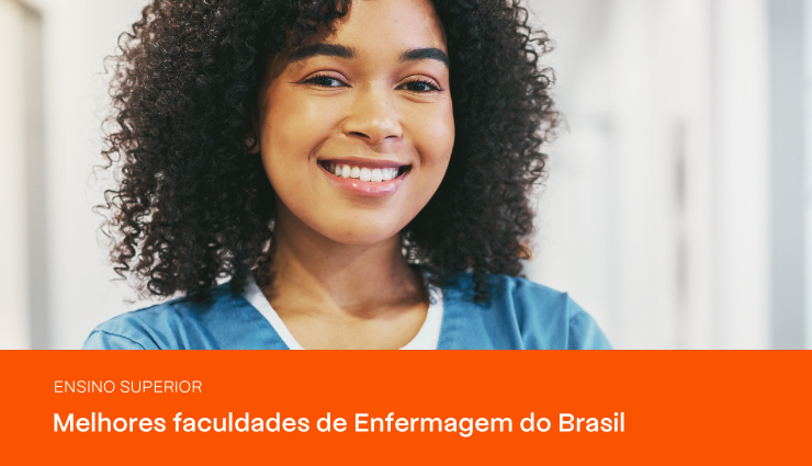 Conheça as melhores faculdades de Enfermagem do Brasil  