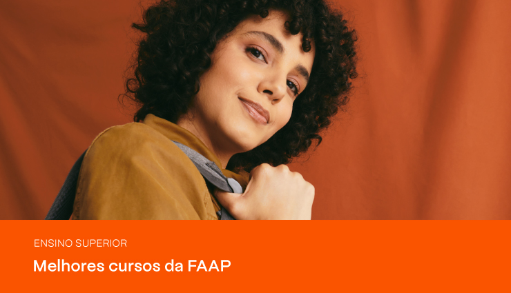 Saiba quais são os melhores cursos da FAAP