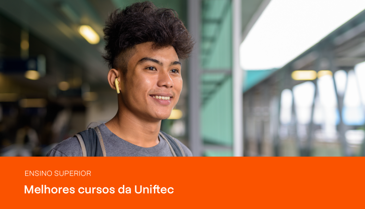 Saiba quais são os melhores cursos da Uniftec