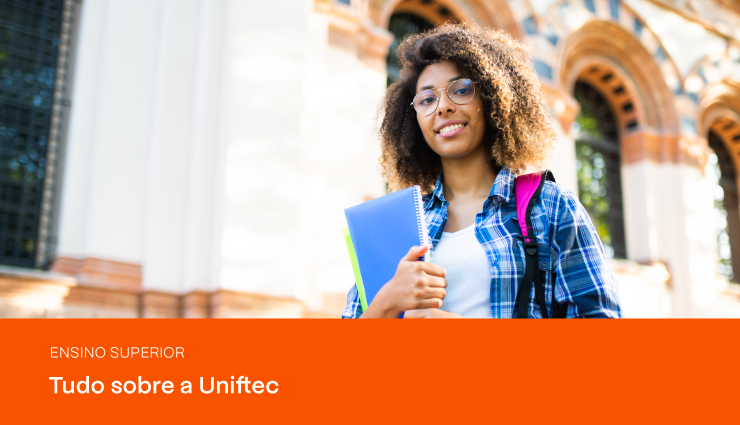 Uniftec: saiba tudo sobre a instituição Uniftec: saiba tudo sobre a instituição