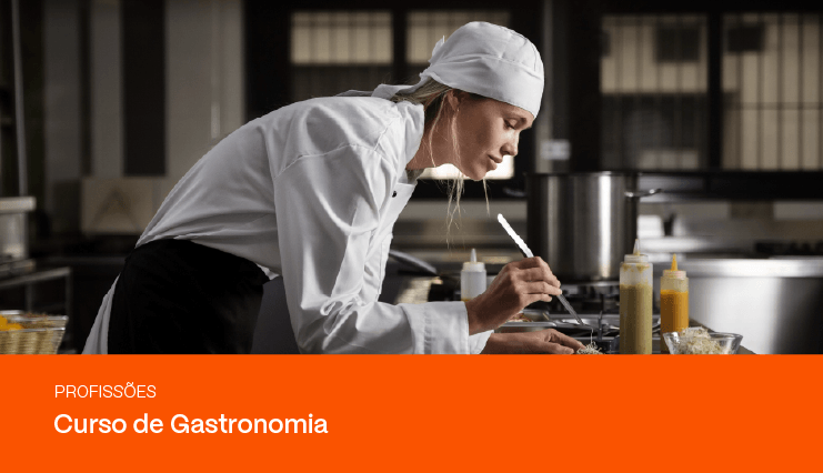 Curso de Gastronomia: saiba como se tornar um profissional da área!