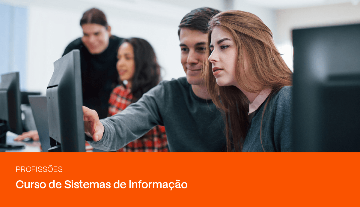 Curso de Sistemas de Informação: saiba como se tornar um profissional ...