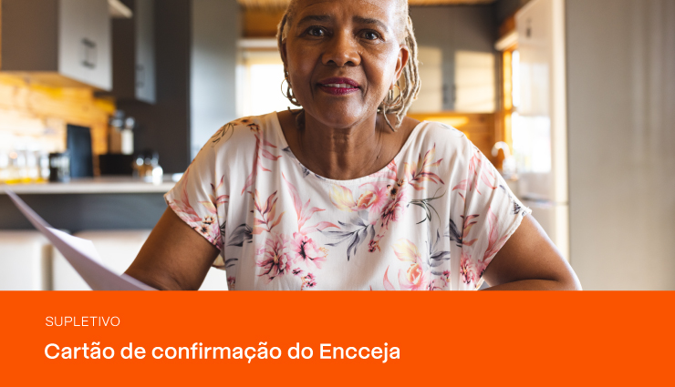 Cartão de confirmação do Encceja: saiba onde conseguir!