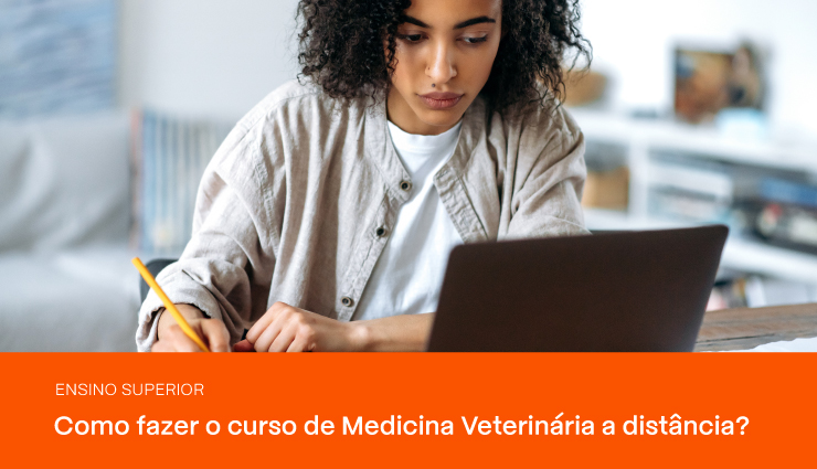 Como fazer o curso de Medicina Veterinária a distância? Como fazer o curso de Medicina Veterinária a distância?