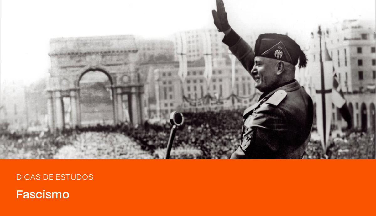 Fascismo: o que é e principais características | PRAVALER