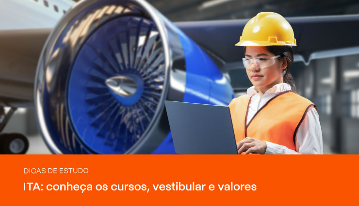 ITA: conheça os cursos, vestibular e valores! ITA: conheça os cursos, vestibular e valores!